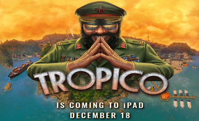 Tropico скоро и за iPad
